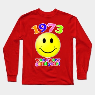 1973 Was A Very Good Year Long Sleeve T-Shirt